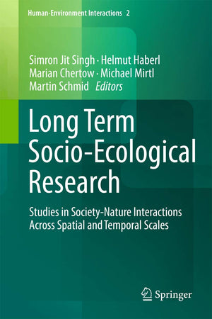 Long Term Socioecological Research: Studies In Societynature Interactions Across Spatial And Temporal Scales (Humanenvironmen,Used