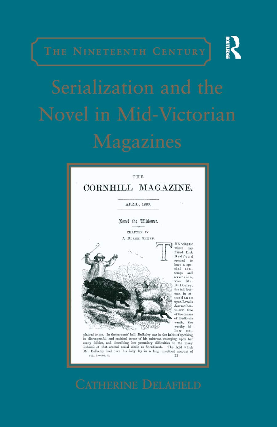 Serialization and the Novel in MidVictorian Magazines (The Nineteenth Century Series),Used