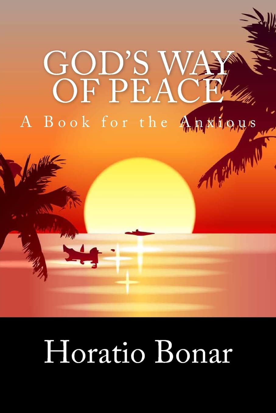 God'S Way Of Peace: A Book For The Anxious,Used