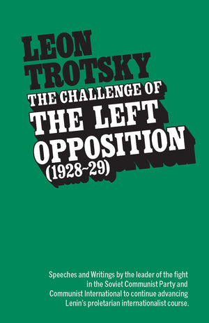 The Challenge of the Left Opposition (192829),Used