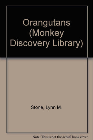 Orangutans (Monkey Discovery Library),Used