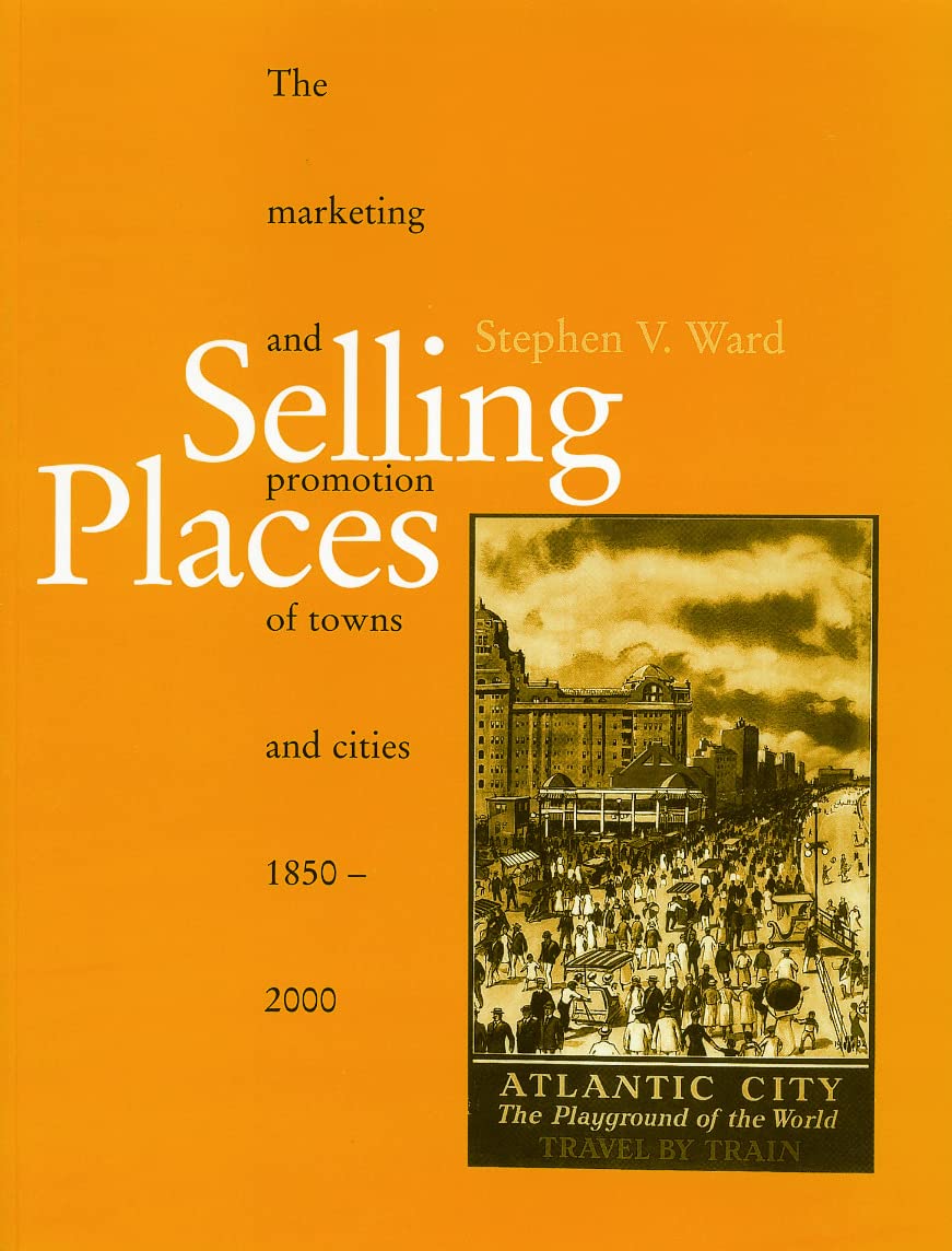 Selling Places (Planning, History and Environment Series),Used