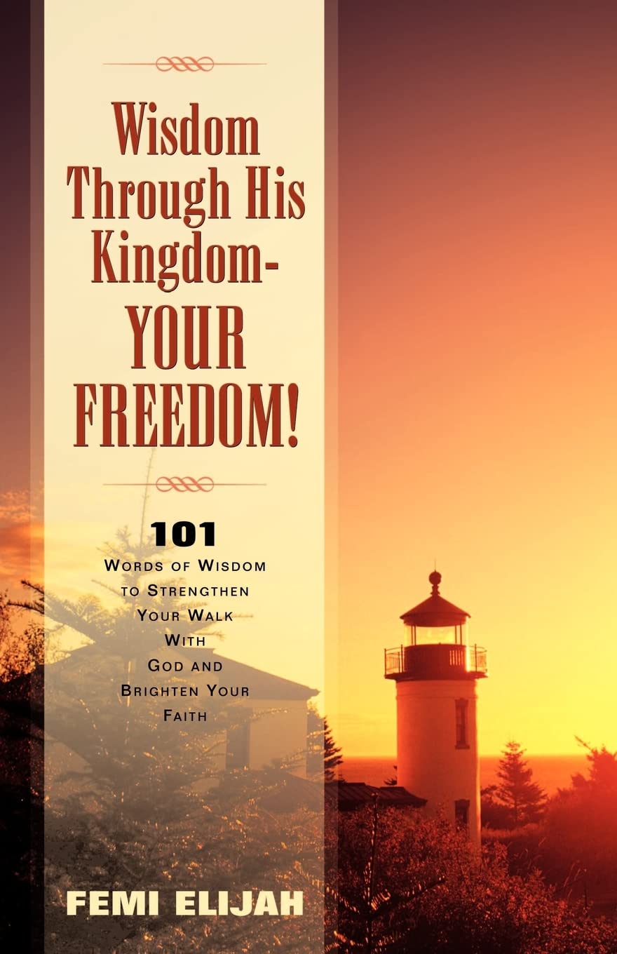 Wisdom Through His KingdomYour Freedom!,Used