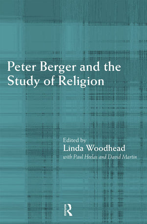Peter Berger And The Study Of Religion