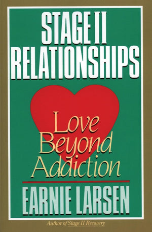 Stage II Relationships: Love Beyond Addiction,Used