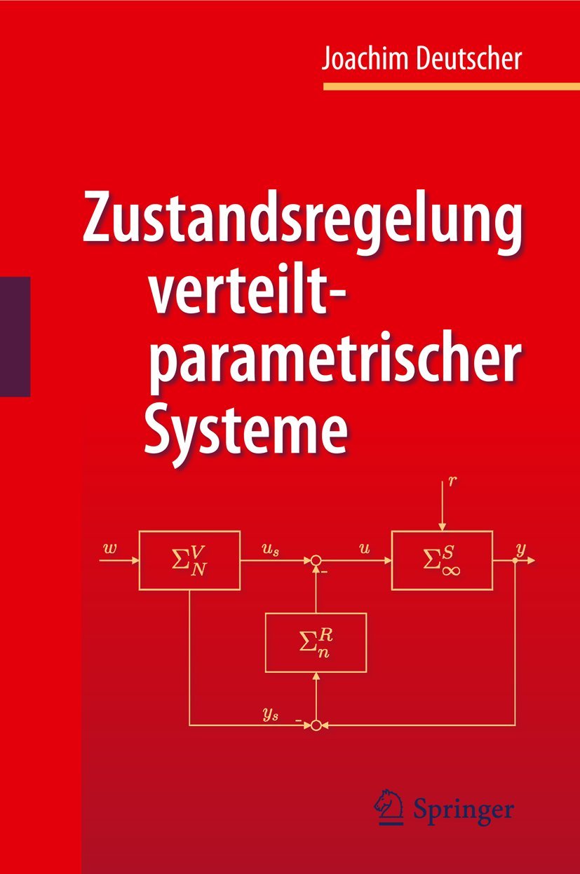 Zustandsregelung verteiltparametrischer Systeme (German Edition),Used