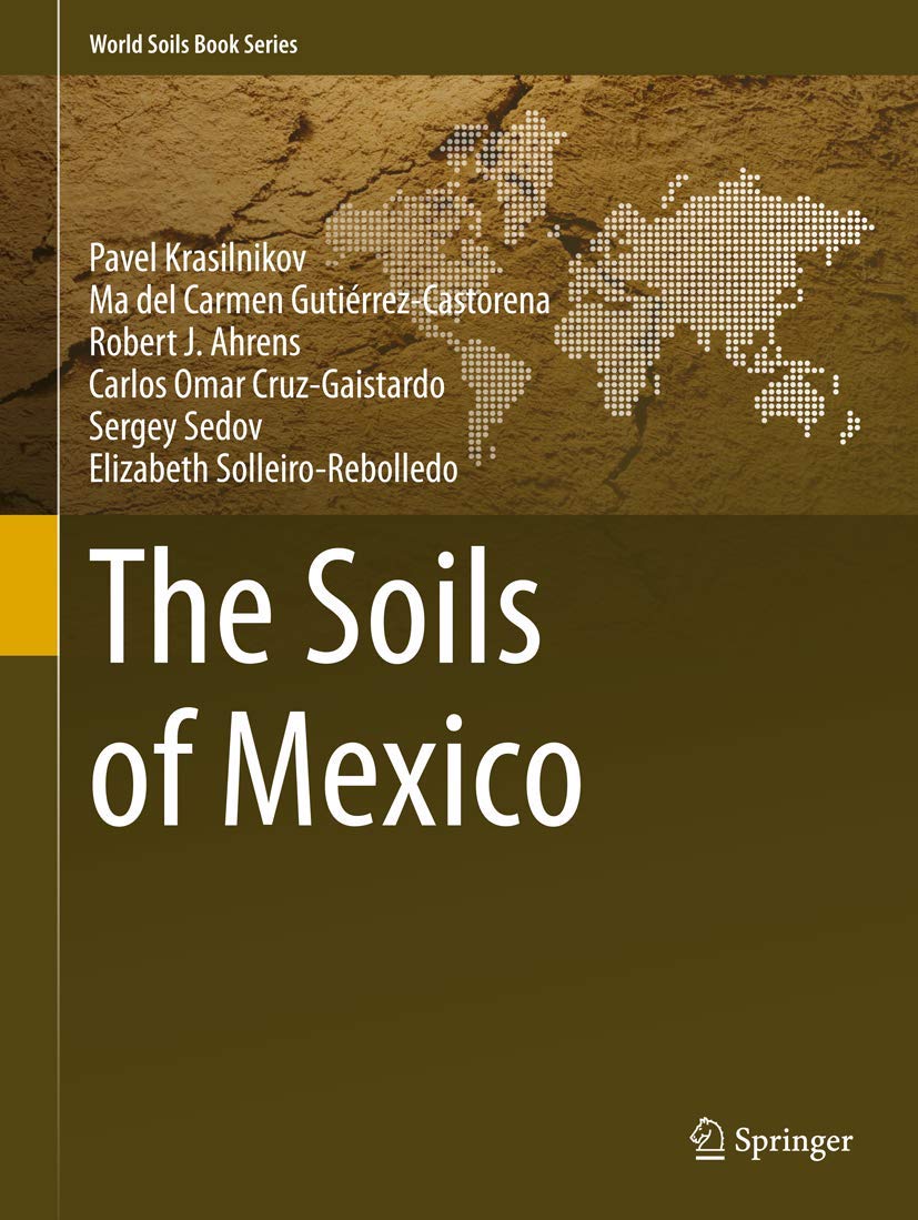 The Soils Of Mexico (World Soils Book Series),Used