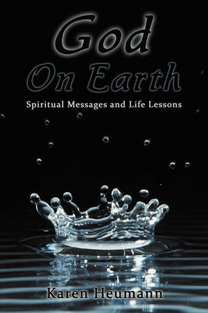 God on Earth: Spiritual Messages and Life Lessons,Used