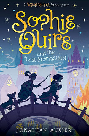 Sophie Quire And The Last Storyguard: A Peter Nimble Adventure (Peter Nimble Adventure, 2)