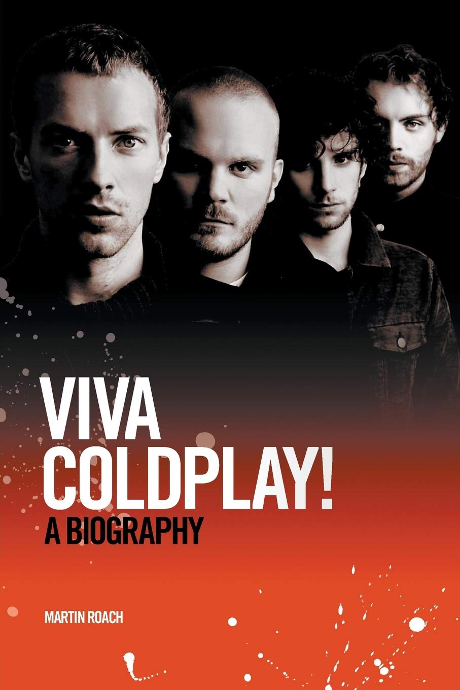 Coldplay: Viva Coldplay!  A Biography,Used