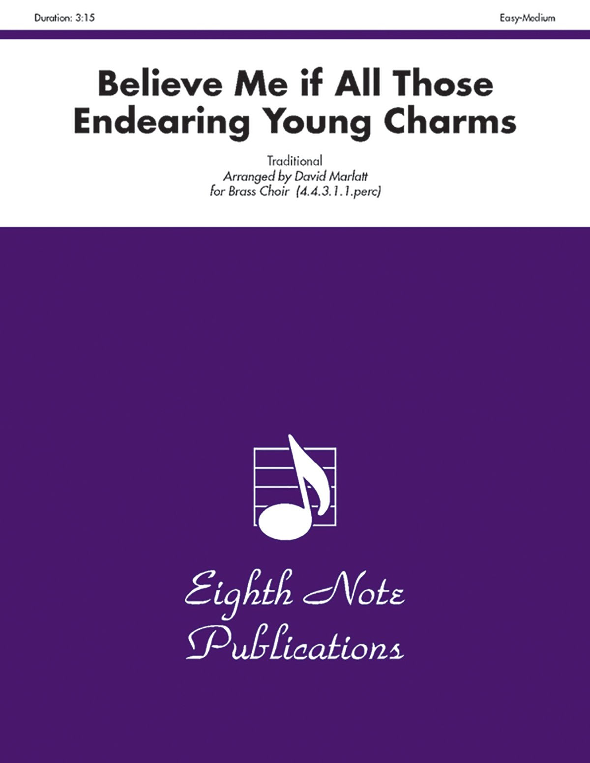 Believe Me If All Those Endearing Young Charms: Score & Parts (Eighth Note Publications),Used
