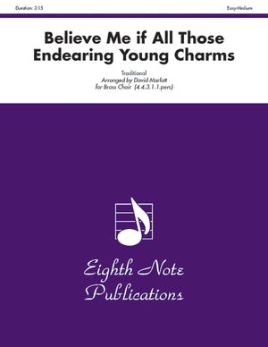Believe Me If All Those Endearing Young Charms: Score & Parts (Eighth Note Publications),Used