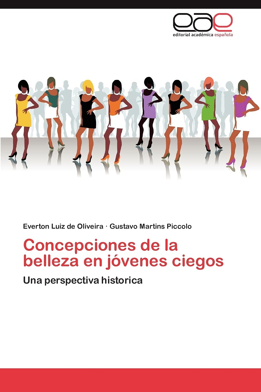 Concepciones de la belleza en jvenes ciegos: Una perspectiva historica (Spanish Edition),Used