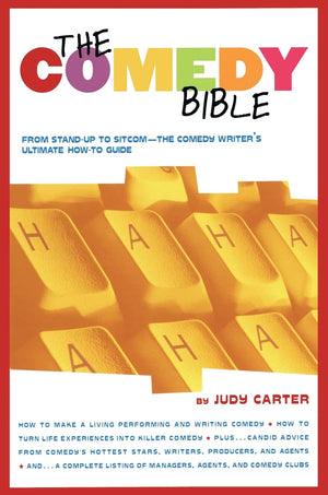 The Comedy Bible: From Standup to SitcomThe Comedy Writer's Ultimate 'How To' Guide,New