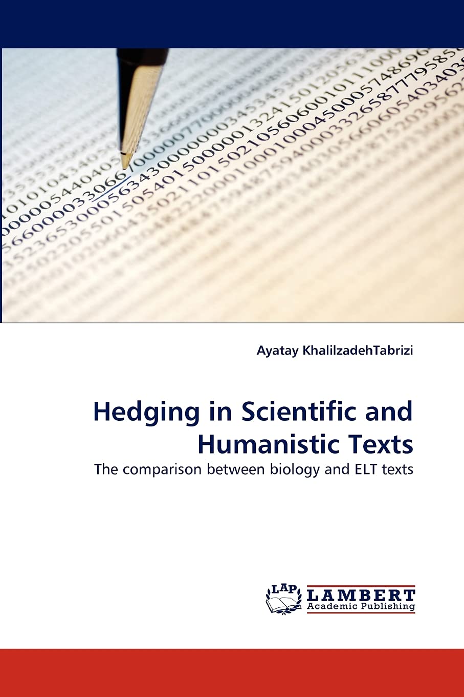 Hedging in Scientific and Humanistic Texts: The comparison between biology and ELT texts,Used