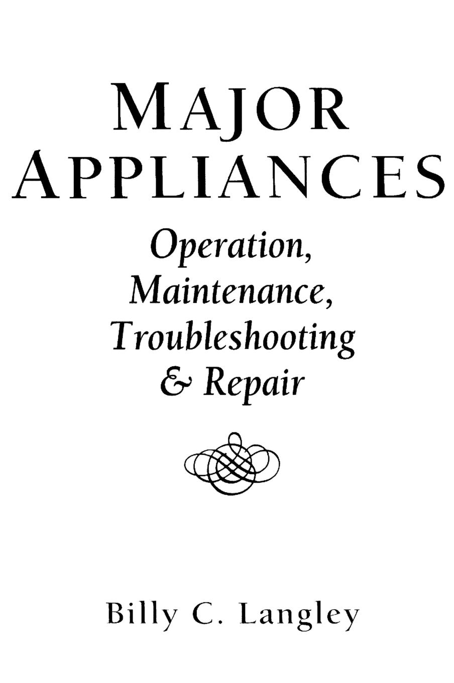 Major Appliances: Operation, Maintenance, Troubleshooting And Repair,Used