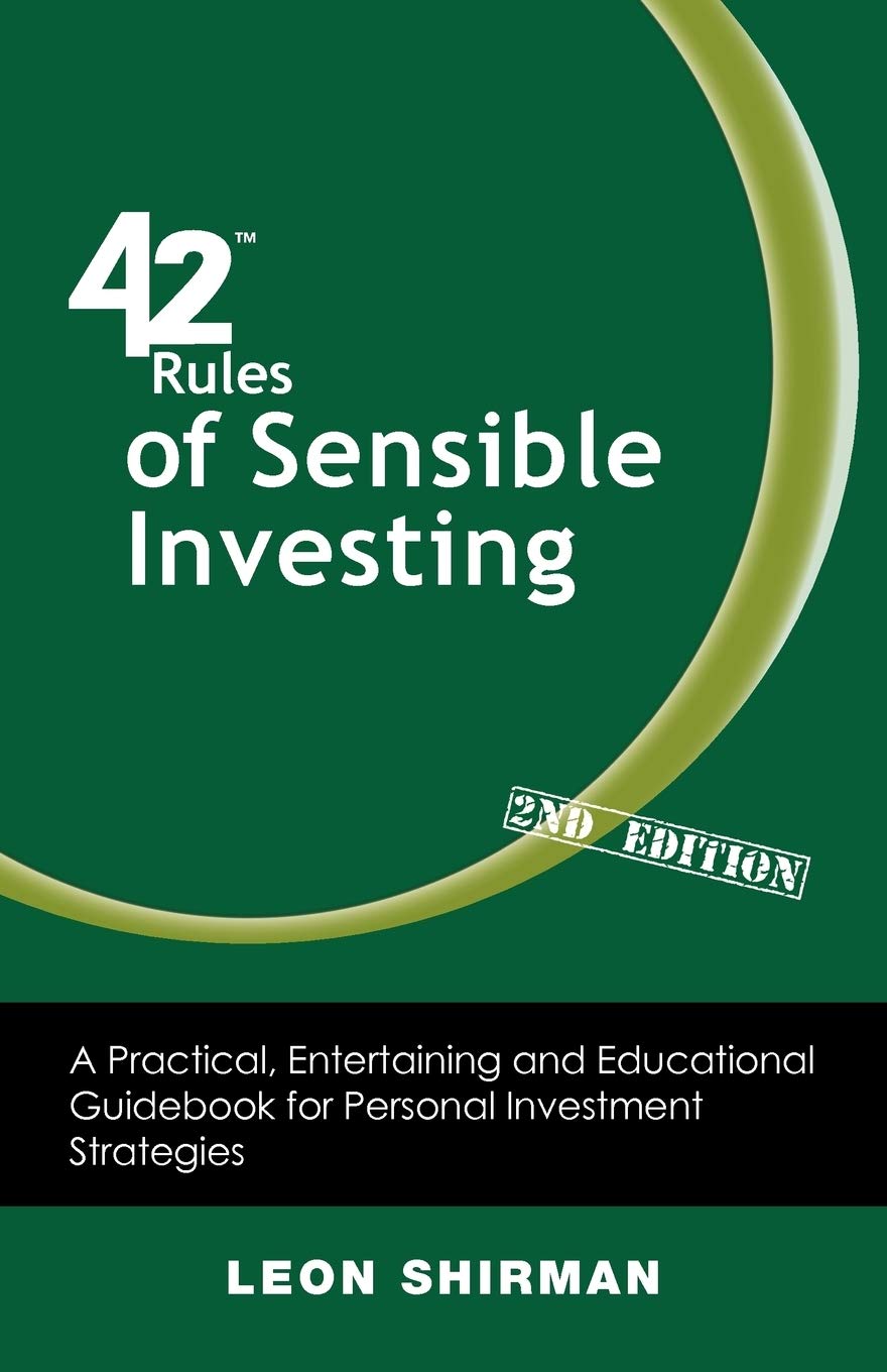 42 Rules Of Sensible Investing (2Nd Edition): A Practical, Entertaining And Educational Guidebook For Personal Investment Strate,Used