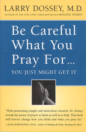 Be Careful What You Pray For...You Just Might Get It,Used