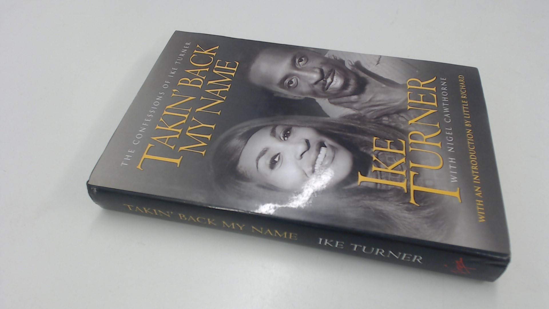 Takin' Back My Name: The Confession of Ike Turner,Used