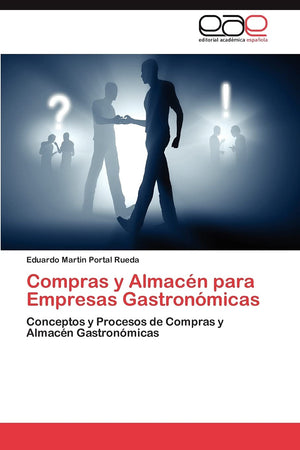 Compras y Almacn para Empresas Gastronmicas: Conceptos y Procesos de Compras y Almacn Gastronmicas (Spanish Edition),Used