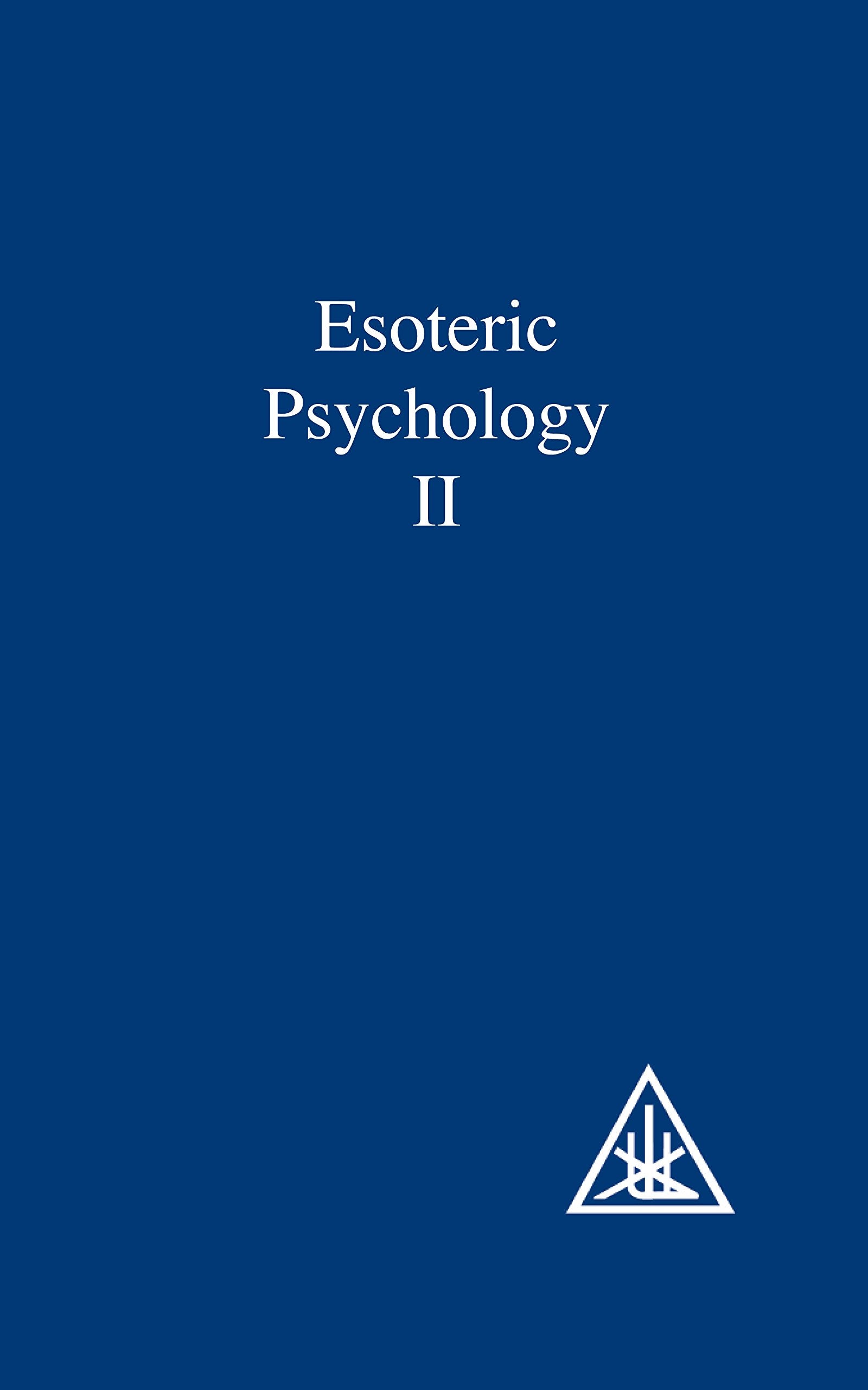 Esoteric Psychology: A Treatise on the 7 Rays (A treatise on the seven rays) Book 2,Used