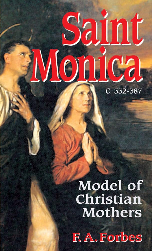 Saint Monica: Model of Christian Mothers,Used