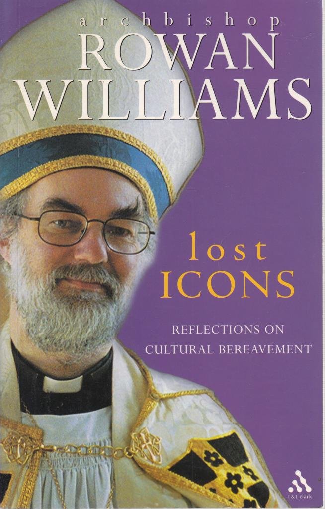 Lost Icons: Reflections on Cultural Bereavement,Used