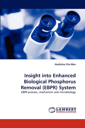 Insight into Enhanced Biological Phosphorus Removal (EBPR) System: EBPR process, mechanism and microbiology,Used