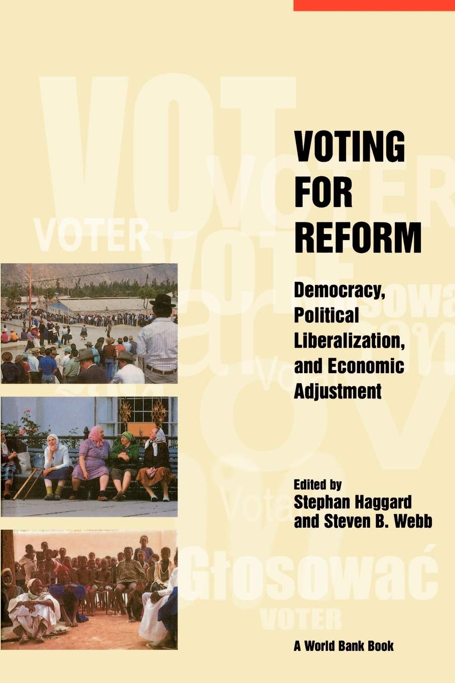 Voting for Reform: Democracy, Political Liberalization, and Economic Adjustment,Used