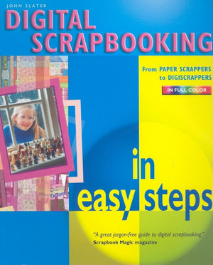 Digital Scrapbooking in easy steps,Used