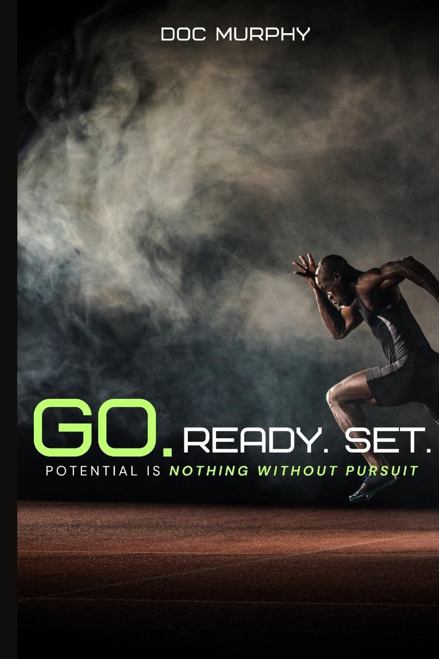Go Ready Set!: Potential Is Nothing Without Pursuit,Used