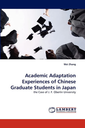 Academic Adaptation Experiences of Chinese Graduate Students in Japan: the Case of J. F. Oberlin University,Used