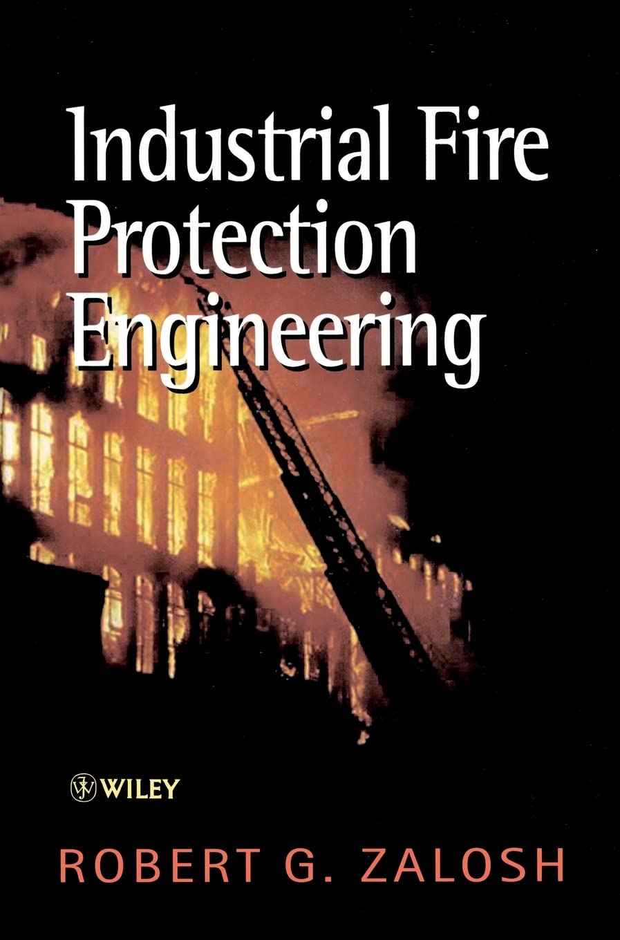 Industrial Fire Protection Engineering,New
