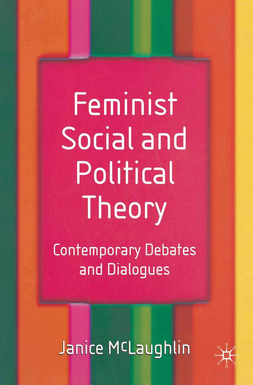 Feminist Social And Political Theory: Contemporary Debates And Dialogues,Used