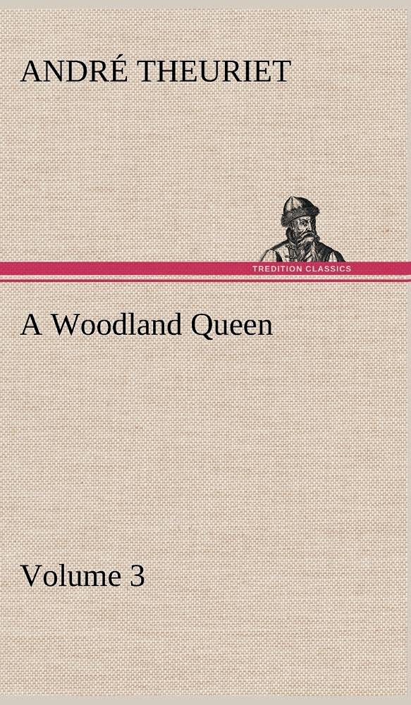 A Woodland Queen  Volume 3,Used