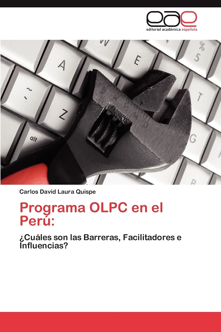 Programa OLPC en el Per:: Cules son las Barreras, Facilitadores e Influencias? (Spanish Edition),Used