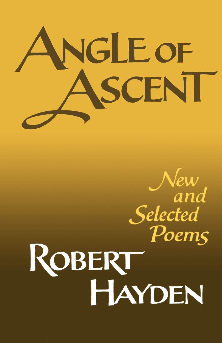 Angle Of Ascent: New And Selected Poems,Used