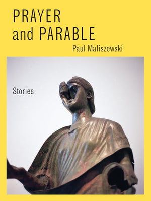 Prayer and Parable: Stories,Used