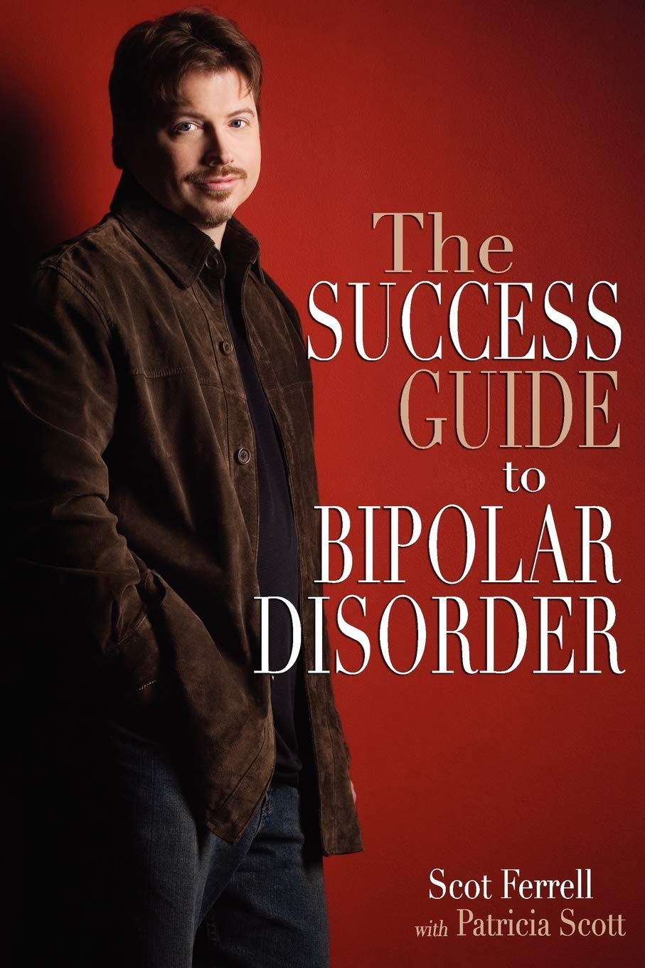 The Success Guide to Bipolar Disorder,Used