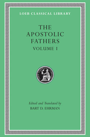 The Apostolic Fathers, Vol. 1: I Clement, II Clement, Ignatius, Polycarp, Didache (Loeb Classical Library) (Volume I),Used