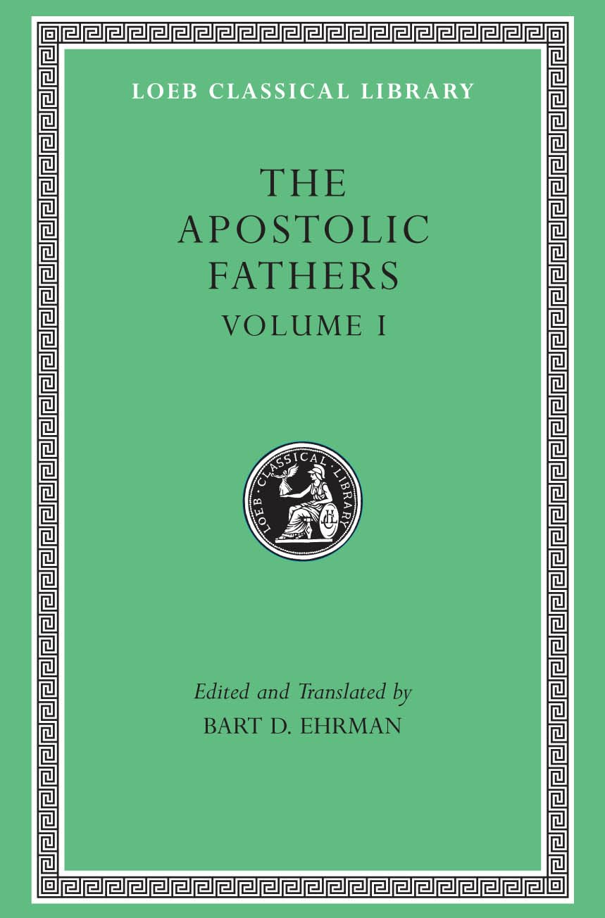 The Apostolic Fathers, Vol. 1: I Clement, II Clement, Ignatius, Polycarp, Didache (Loeb Classical Library) (Volume I),Used