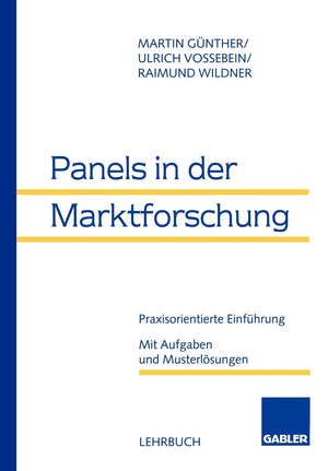 Panels In Der Marktforschung: Praxisorientierte Einfhrung. Mit Aufgaben Und Musterlsungen (German Edition),Used