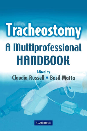 Tracheostomy: A MultiProfessional Handbook,Used