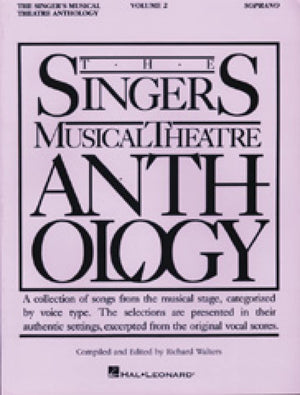 The Singer'S Musical Theatre Anthology: Soprano, Vol. 2,New