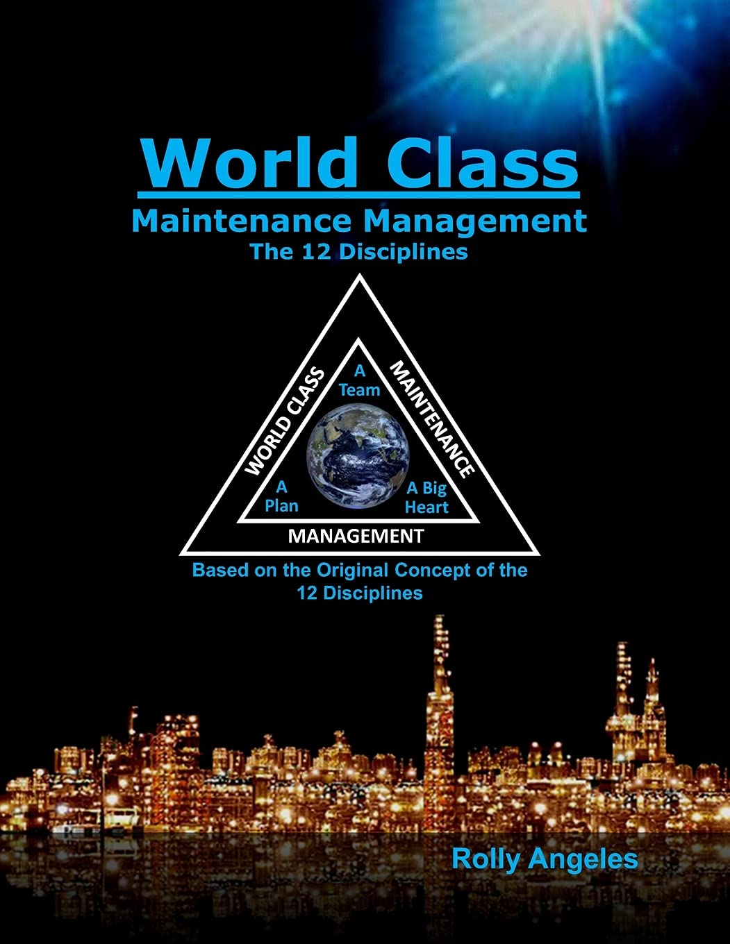 World Class Maintenance Management: The 12 Disciplines,Used