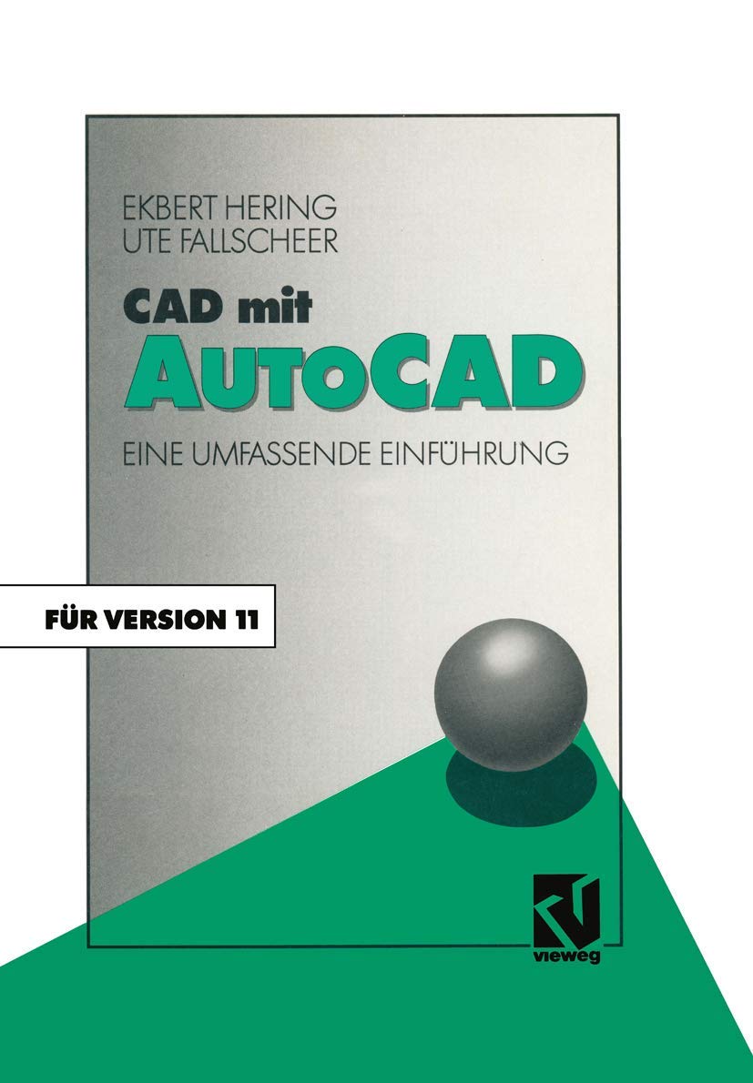 CAD mit AutoCAD: Eine umfassende Einfhrung fr die Arbeit mit Version 11 (German Edition),Used