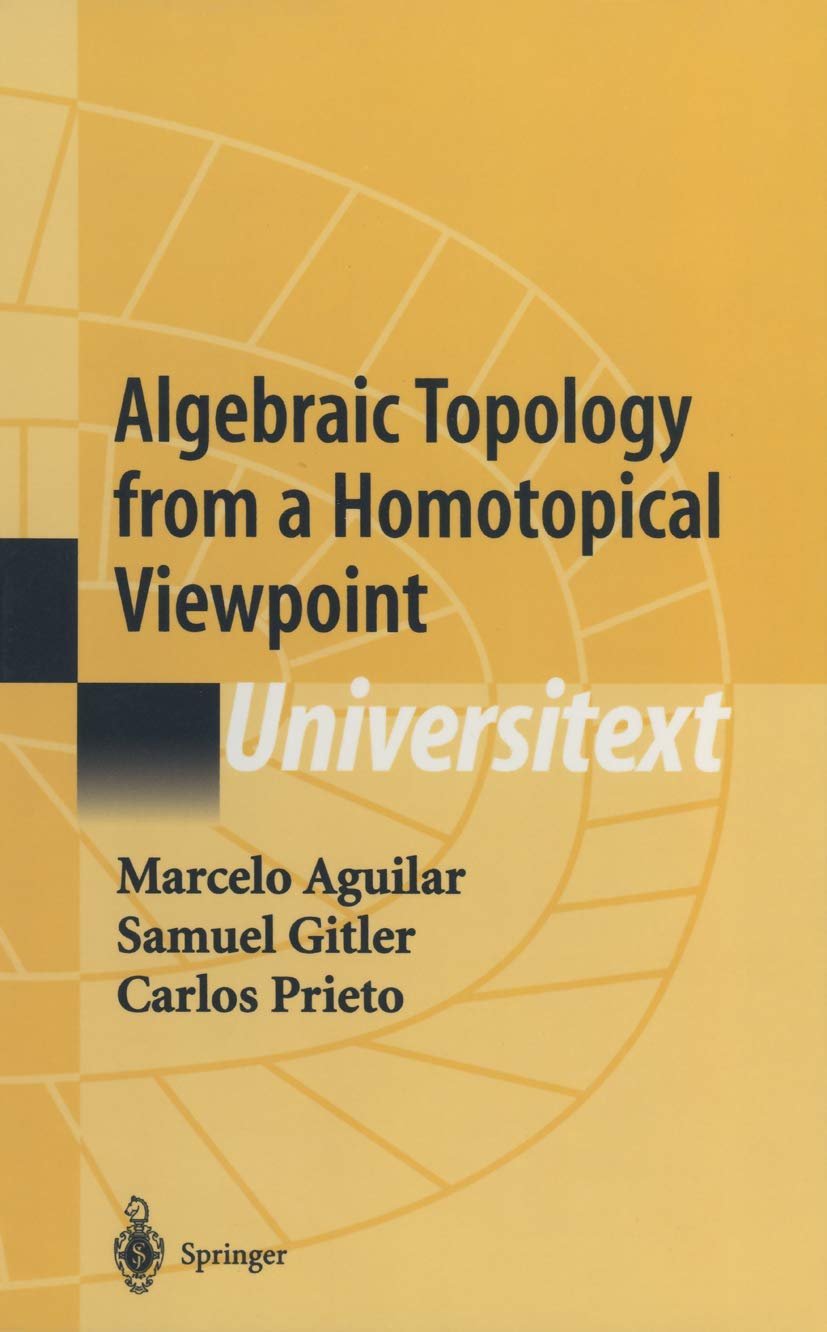 Algebraic Topology from a Homotopical Viewpoint (Universitext),New