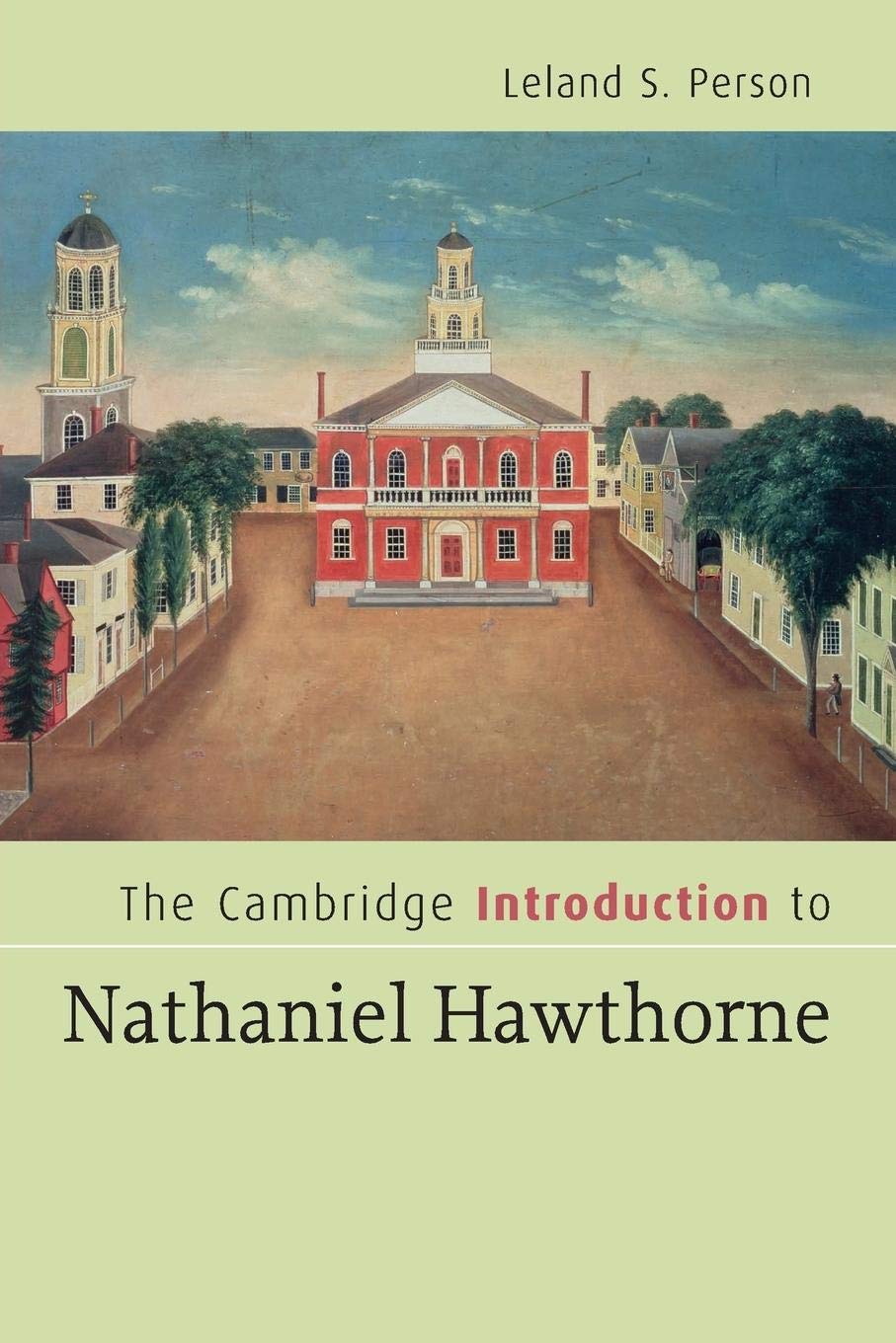 The Cambridge Introduction To Nathaniel Hawthorne (Cambridge Introductions To Literature),New