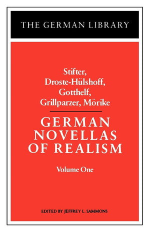 German Novellas of Realism: Stifter, DrosteHulshoff, Gotthelf, Grillparzer, Morike: Volume 1 (German Library),Used