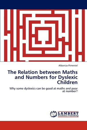 The Relation between Maths and Numbers for Dyslexic Children: Why some dyslexics can be good at maths and poor at number?,Used